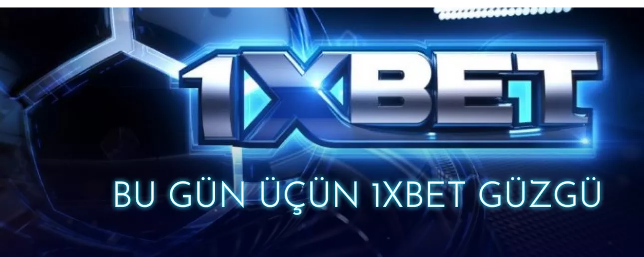 1xBet alternativ link - azeybarcanda bukmeker kontorunun güzgüsü